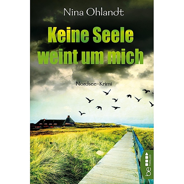 Keine Seele weint um mich / John Benthien Jahreszeiten-Reihe Bd.4, Nina Ohlandt