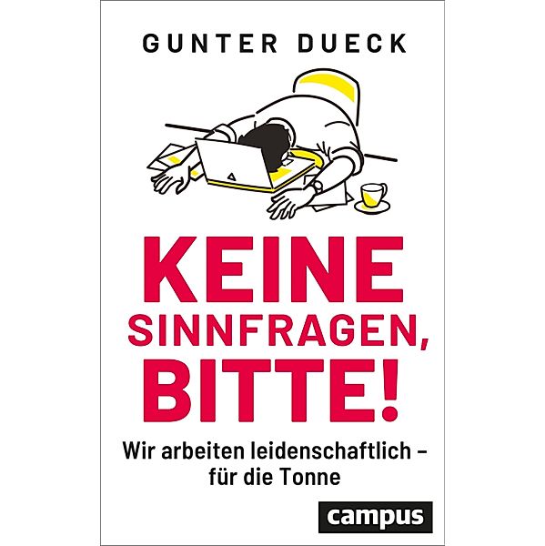 Keine Sinnfragen, bitte!, Gunter Dueck