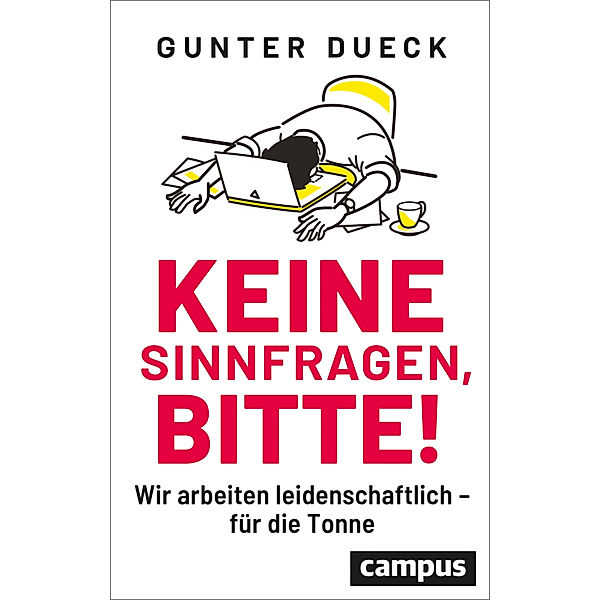 Keine Sinnfragen, bitte!, Gunter Dueck