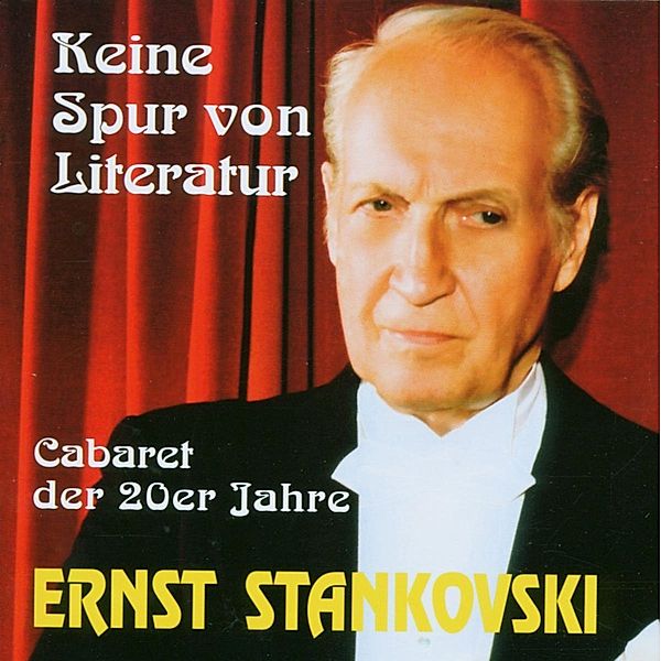 Keine Spur Von Literatur, Ernst Stankovski