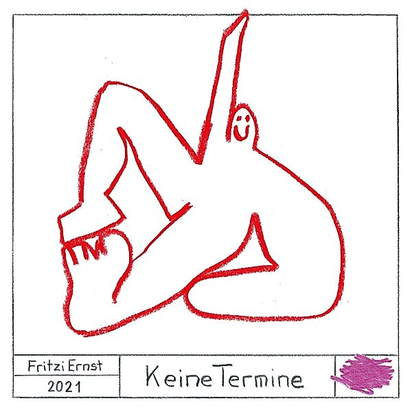 Keine Termine, Fritzi Ernst