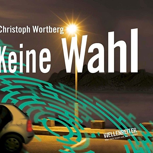 Keine Wahl, Christoph Wortberg