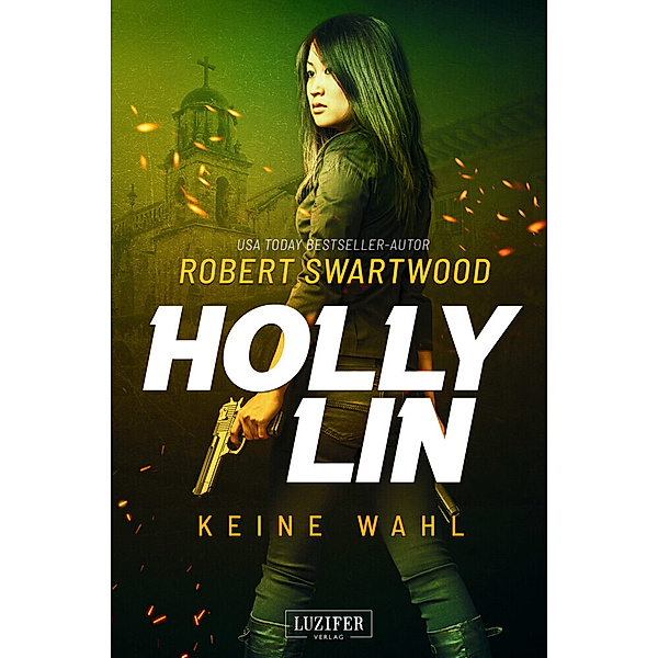 KEINE WAHL (Holly Lin 2), Robert Swartwood