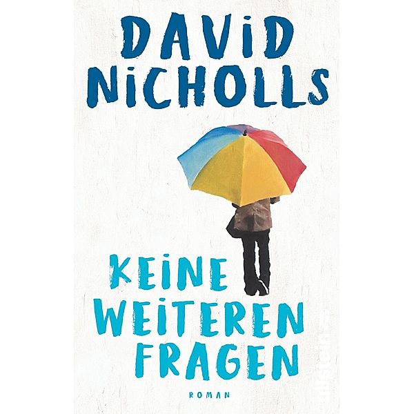 Keine weiteren Fragen, David Nicholls