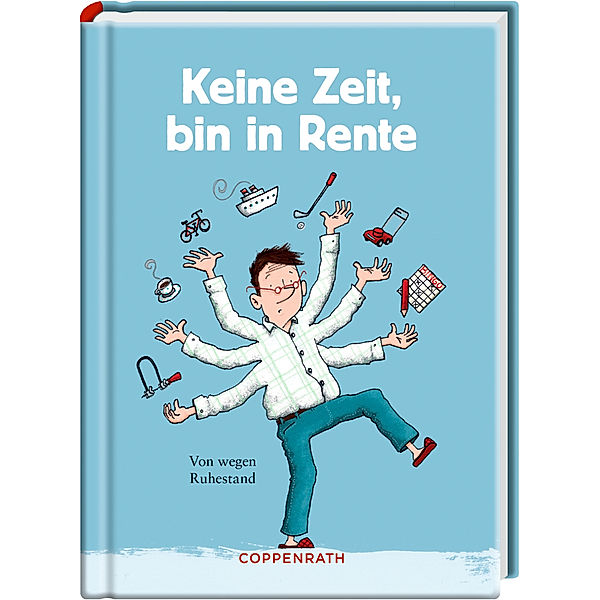 Keine Zeit, bin in Rente (Männerversion)