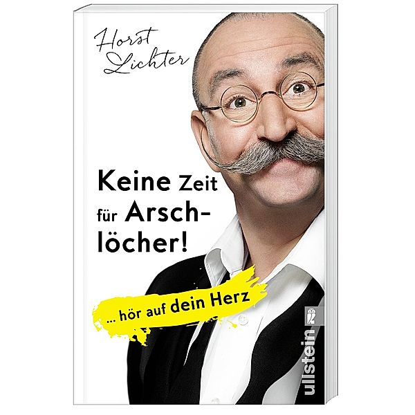 Keine Zeit für Arschlöcher!, Horst Lichter