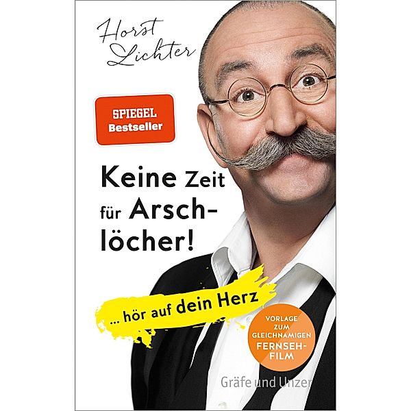 Keine Zeit für Arschlöcher!, Horst Lichter
