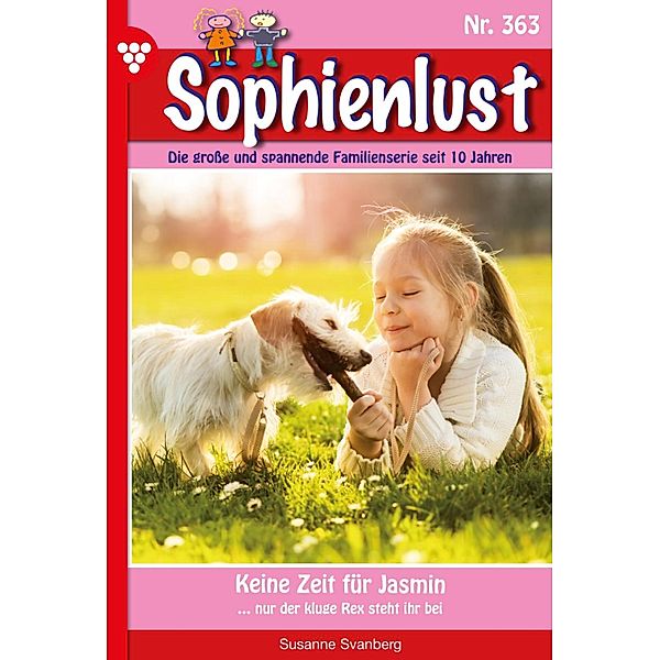 Keine Zeit für Jasmin / Sophienlust Bd.363, Susanne Svanberg