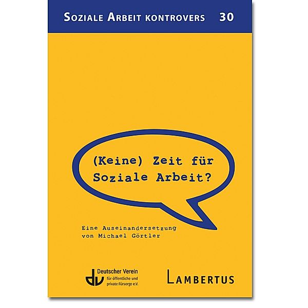 (Keine) Zeit für Soziale Arbeit?, Michael Görtler