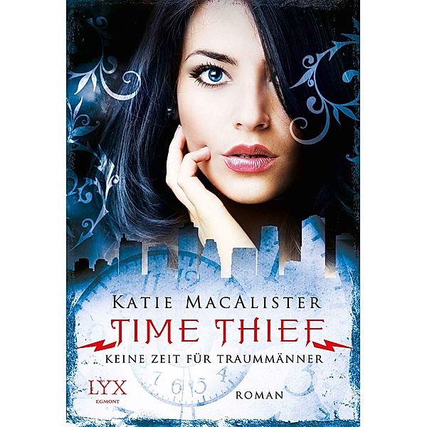 Keine Zeit für Traummänner / Time Thief Bd.1, Katie MacAlister