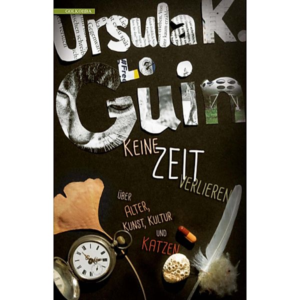 Keine Zeit verlieren, Ursula K. Le Guin