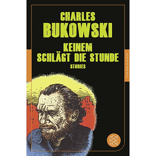 Keinem schlägt die Stunde, Charles Bukowski