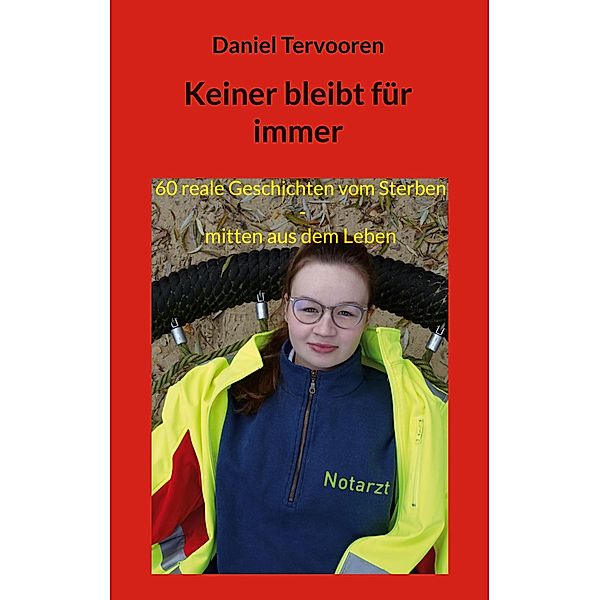 Keiner bleibt für immer, Daniel Tervooren