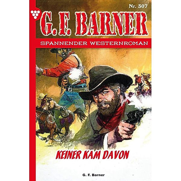 Keiner kam davon / G.F. Barner Bd.307, G. F. Barner