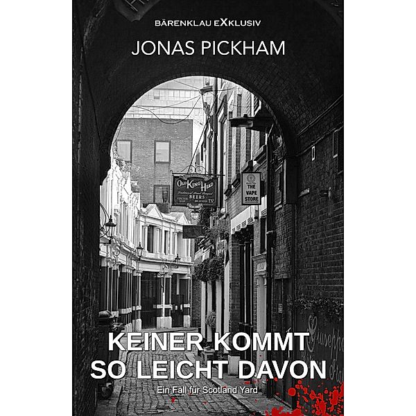 Keiner kommt so leicht davon - Ein Fall für Scotland Yard: Ein Krimi-Klassiker, Jonas Pickham