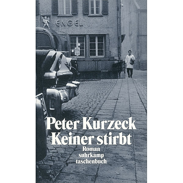 Keiner stirbt, Peter Kurzeck