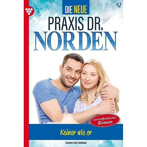 Keiner wie er / Die neue Praxis Dr. Norden Bd.42, Carmen von Lindenau