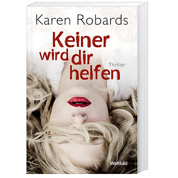 Keiner wird dir helfen, Karen Robards