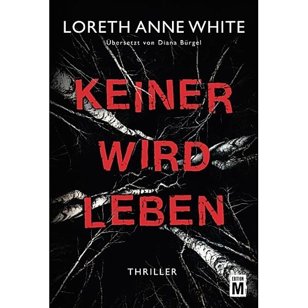 Keiner wird leben, Loreth Anne White