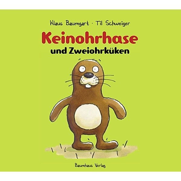 Keinohrhase und Zweiohrküken, Klaus Baumgart, Til Schweiger