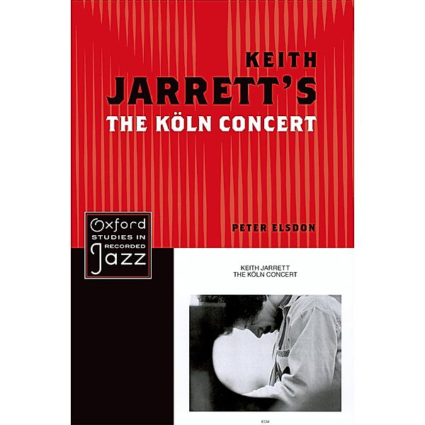 Keith Jarrett's The Koln Concert, Peter Elsdon