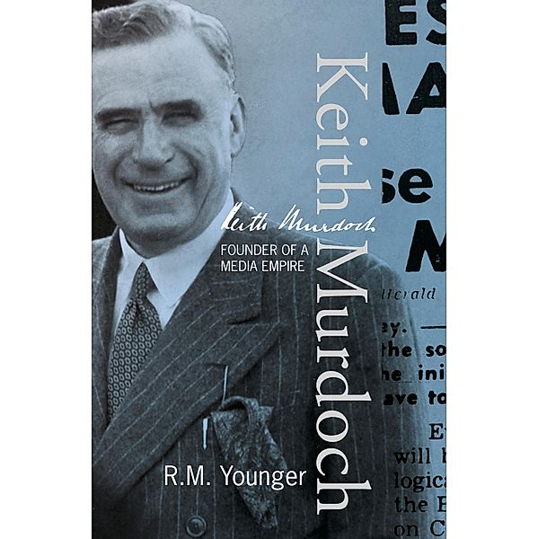 Keith Murdoch, R M Younger