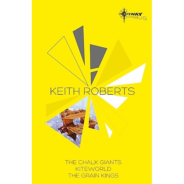 Keith Roberts SF Gateway Omnibus, Keith Roberts