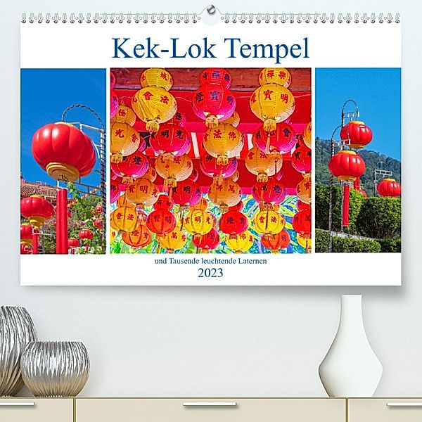 Kek-Lok Tempel und Tausende leuchtende Laternen (Premium, hochwertiger DIN A2 Wandkalender 2023, Kunstdruck in Hochglanz, Nina Schwarze