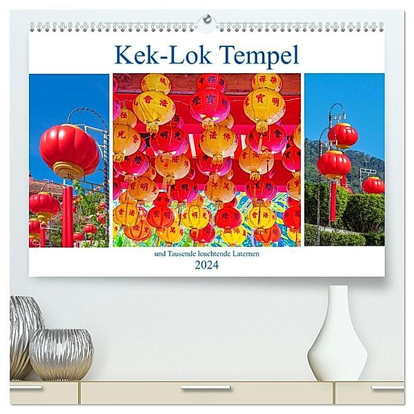 Kek-Lok Tempel und Tausende leuchtende Laternen (hochwertiger Premium Wandkalender 2024 DIN A2 quer), Kunstdruck in Hochglanz, Nina Schwarze