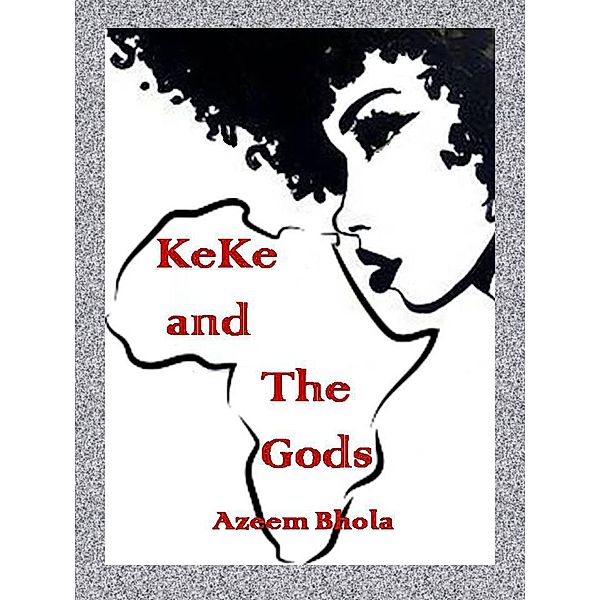 KeKe and The Gods, Azeem Bhola