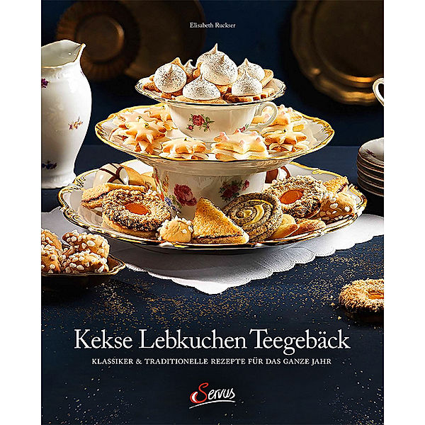 Kekse - Lebkuchen - Teegebäck, Elisabeth Ruckser