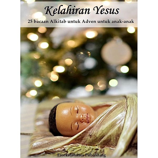 Kelahiran Yesus, Freekidstories Publishing