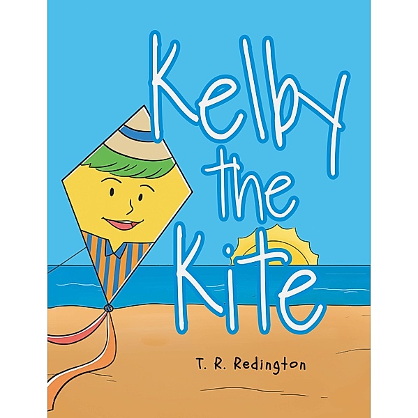 Kelby the Kite, T. R. Redington