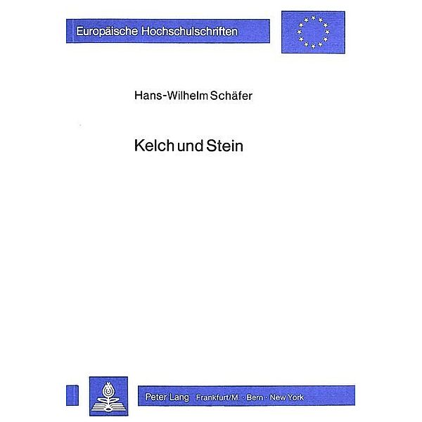 Kelch und Stein, Hans-Wilhelm Schäfer