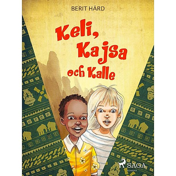 Keli, Kajsa och Kalle / Keli Bd.3, Berit Härd