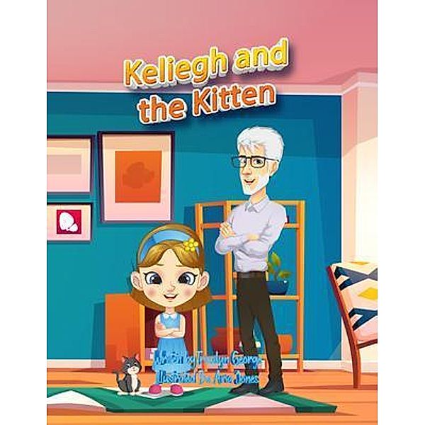 Keliegh and the Kitten, Tracilyn George