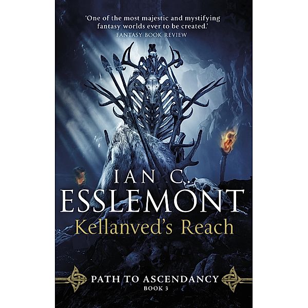 Kellanved's Reach / Path to Ascendancy Bd.3, Ian C Esslemont