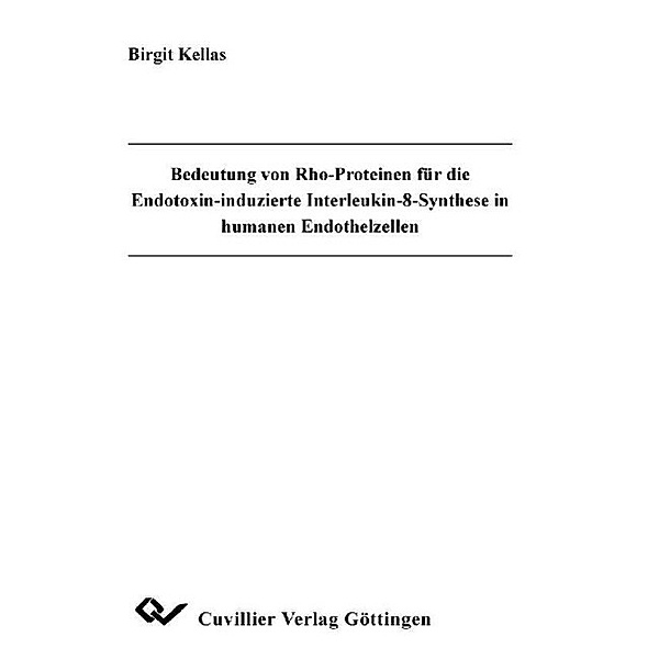 Kellas, B: Bedeutung von Rho-Proteinen für die Endotoxin-ind, Birgit Kellas