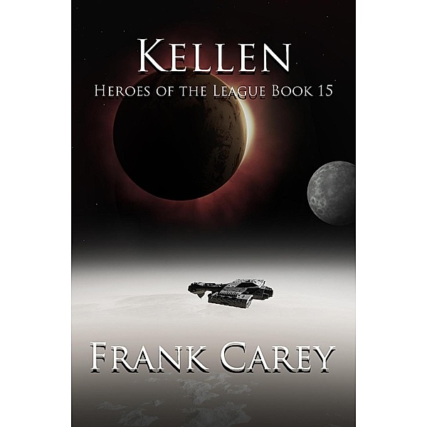 Kellen (Heroes of the League, #15), Frank Carey