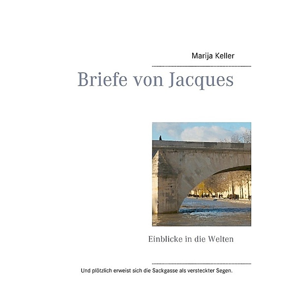 Keller, M: Briefe von Jacques