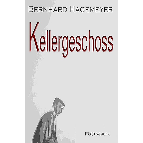 Kellergeschoss, Bernhard Hagemeyer