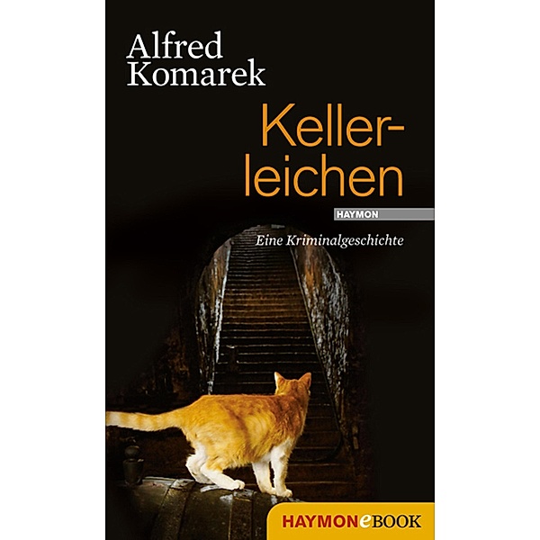 Kellerleichen / Polt-Geschichte, Alfred Komarek