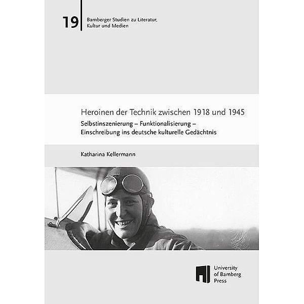 Kellermann, K: Heroinen der Technik zwischen 1918 und 1945, Katharina Kellermann