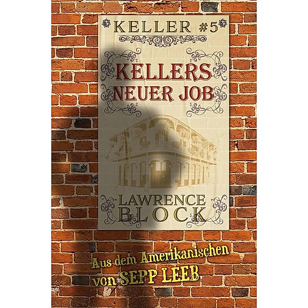 Kellers neuer Job / Keller, Lawrence Block