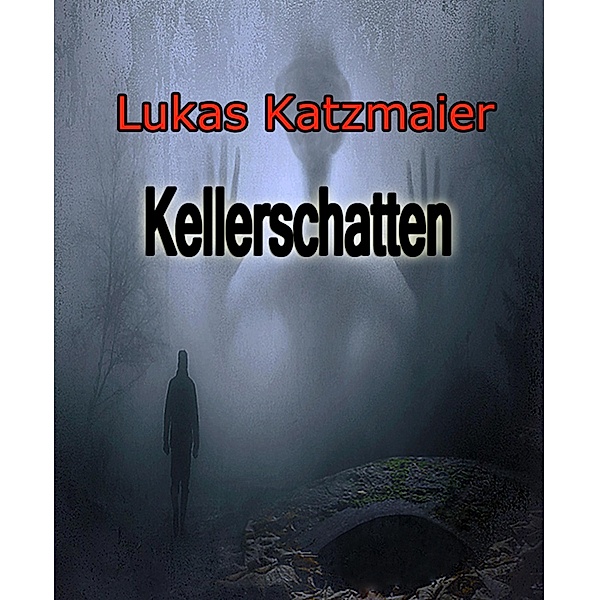 Kellerschatten, Lukas Katzmaier