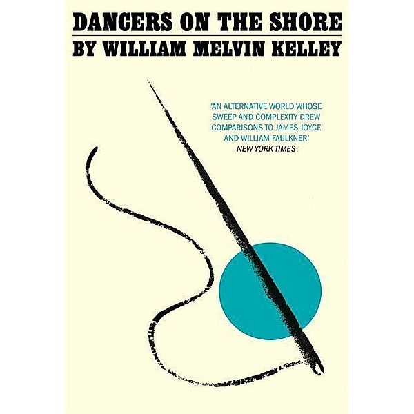 Kelley, W: Dancers on the Shore, William Melvin Kelley