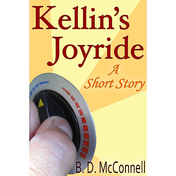 Kellin's Joyride, B. D. McConnell