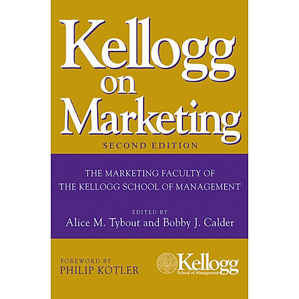 Kellogg on Marketing, Alice Tybout, Bobby J. Calder