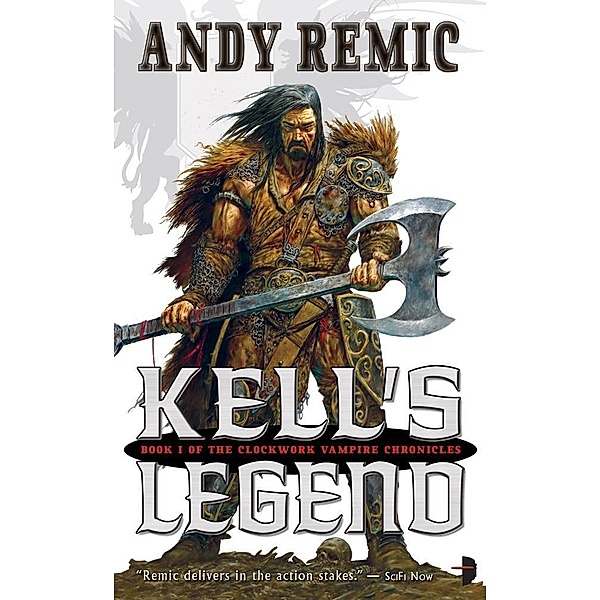 Kell's Legend / The Clockwork Vampire Chronicles Bd.1, Andy Remic