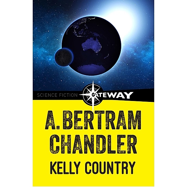 Kelly Country, A. Bertram Chandler